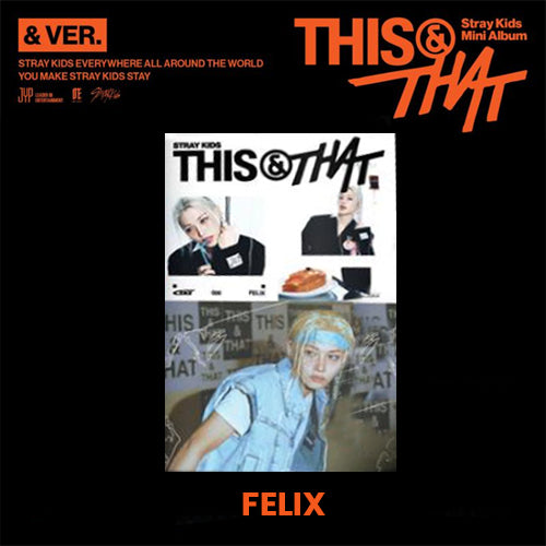 Stray Kids THIS & THAT (& Ver.) 006 Felix verzió – albumborító